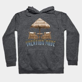 Vacation mode Hoodie